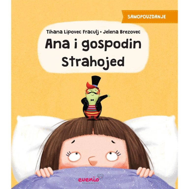 Mala čarobna čitaonica: priču Ana i gospodin Strahojed priča Jasmina Žiljak Ilinčić